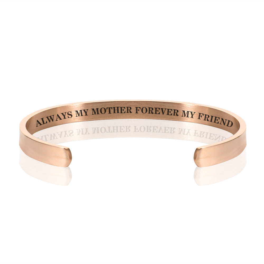 ALWAYS MY MOTHER FOREVER MY FRIEND BRACELET BANGLE-Rose Gold