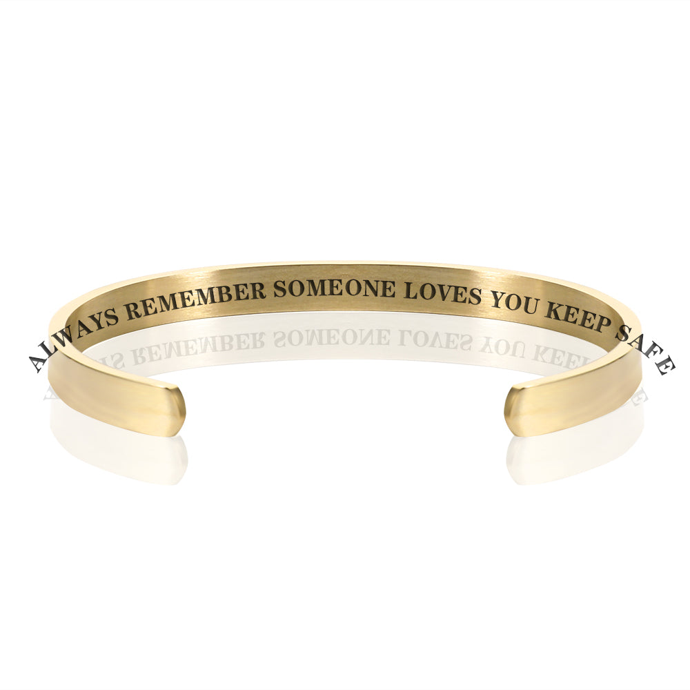 ALWAYS REMEMBER SOMEONE LOVES YOU KEEP SAFE BRACELET BANGLE-Gold