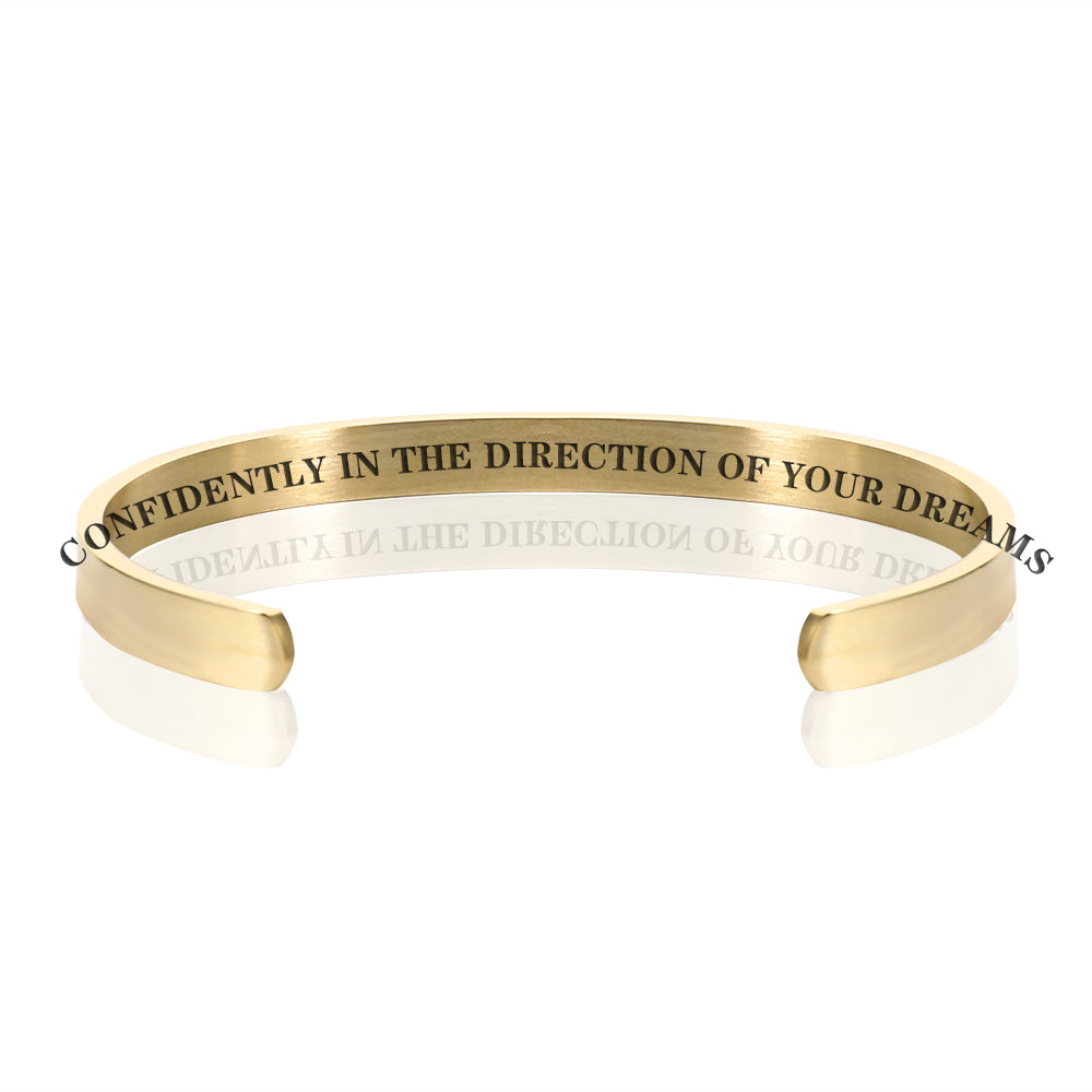 CONFIDENTLY IN THE DIRECTION OF YOUR DREAMS BRACELET BANGLE - Gold