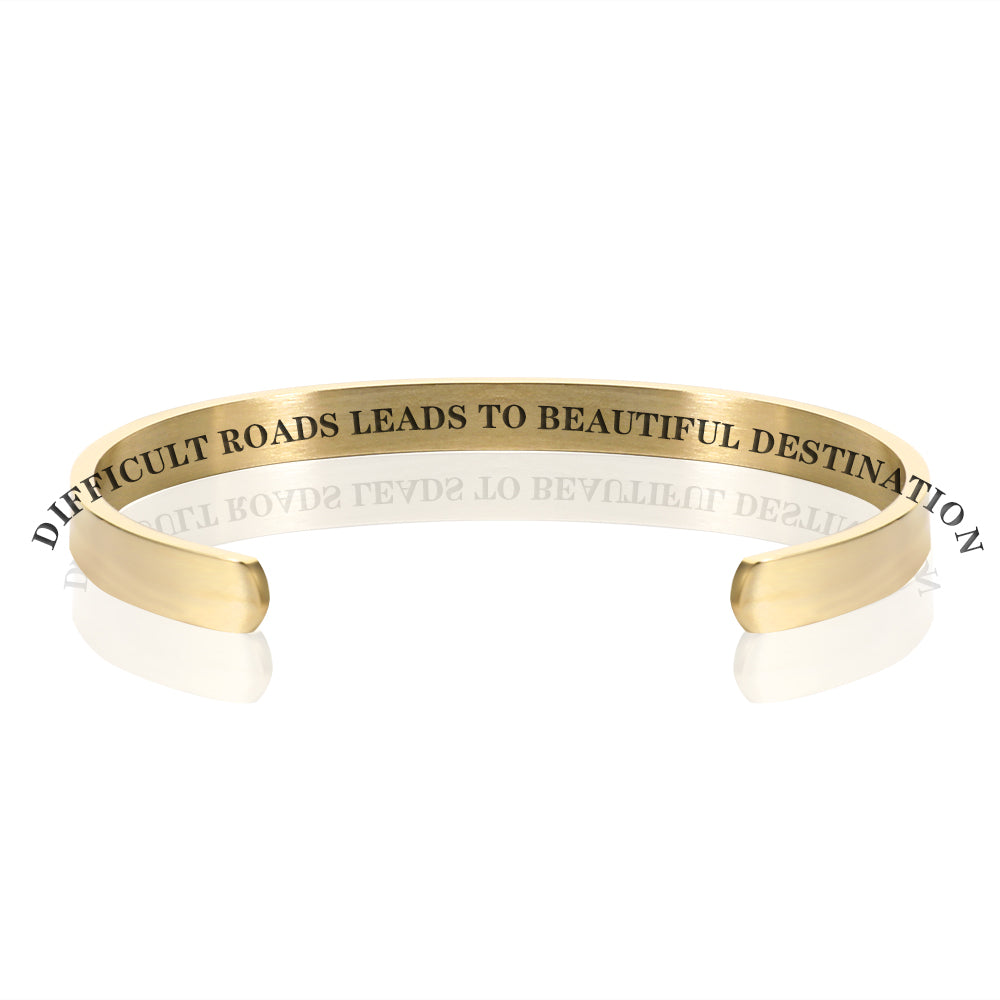 DIFFICULT ROADS LEADS TO BEAUTIFUL DESTINATION BRACELET BANGLE - Gold