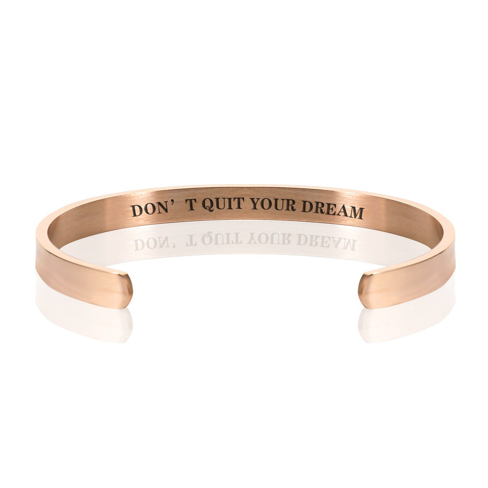 DON'T QUIT YOUR DREAM BRACELET BANGLE - Rose Gold