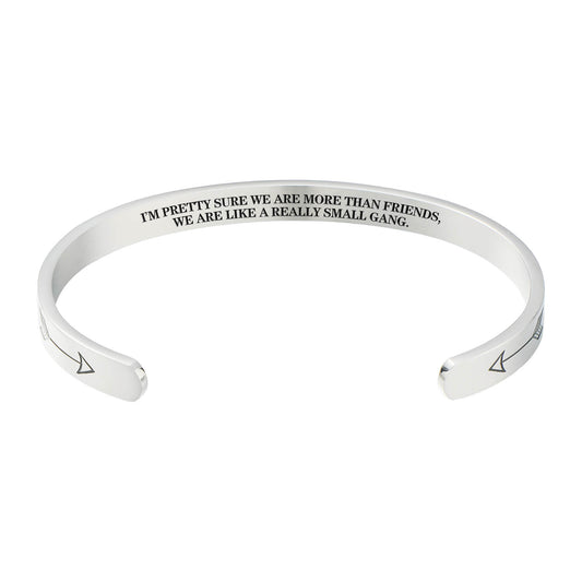 ”I’m Pretty Sure We Are More Than Sisters/Friends/Cousins. We Are Like A Really Small Gang“ Inspirational Bracelet