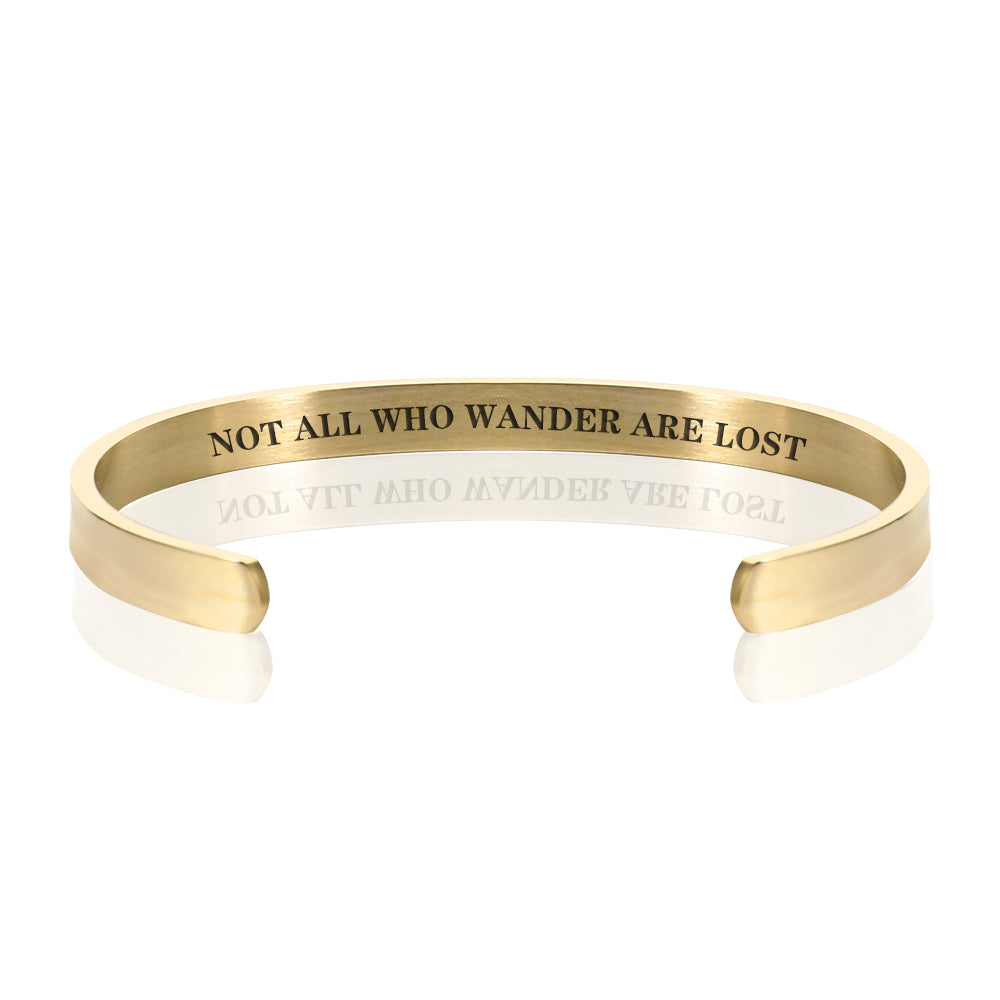NOT ALL WHO WANDER ARE LOST BRACELET BANGLE - Gold