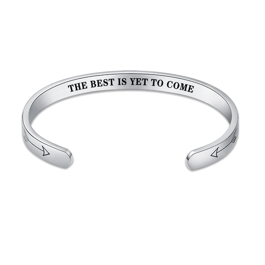 The Best is Yet to Come Inspirational HiddenMessage Bracelet Cuff