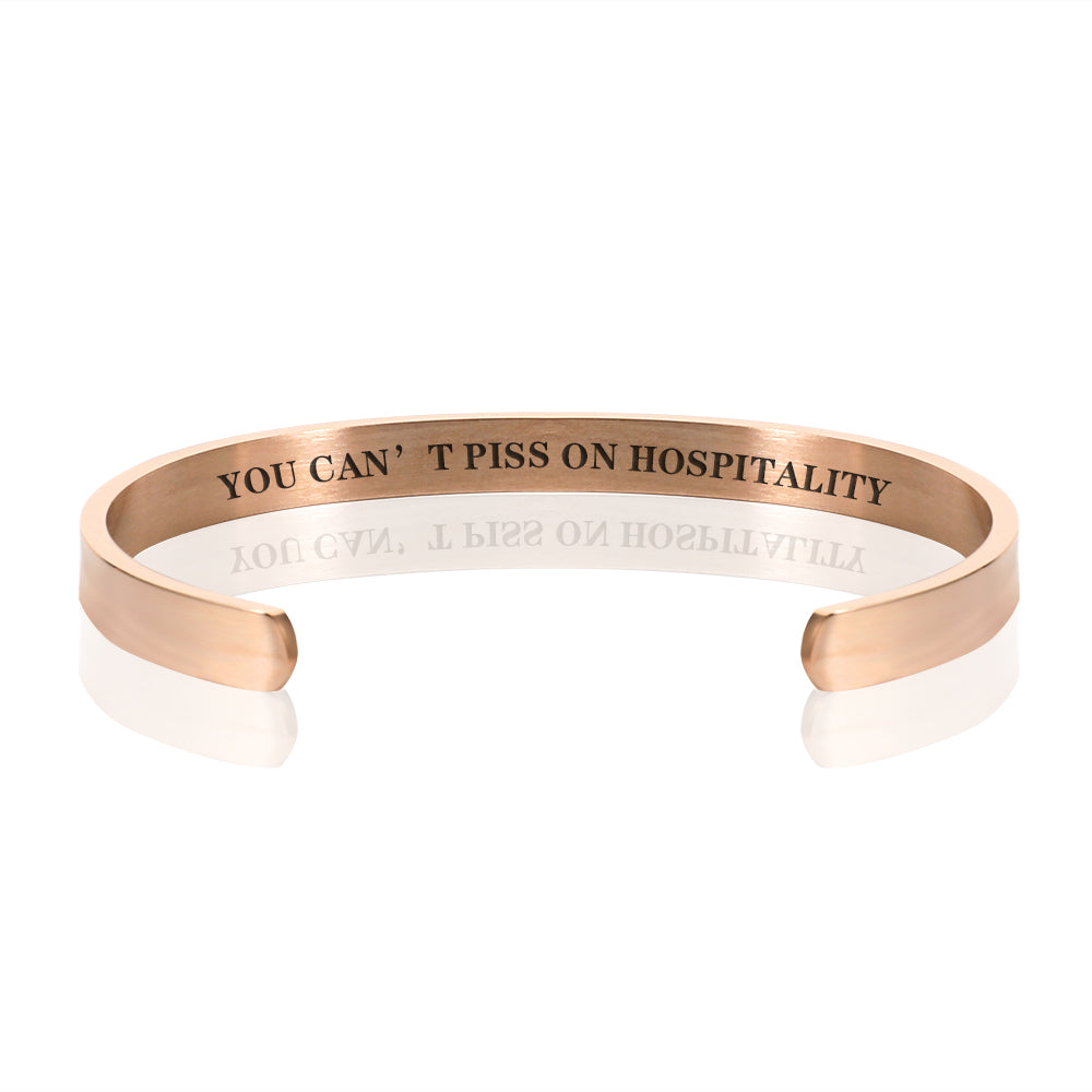 YOU CAN'T PISS ON HOSPITALITY BRACELET BANGLE - Rose gold