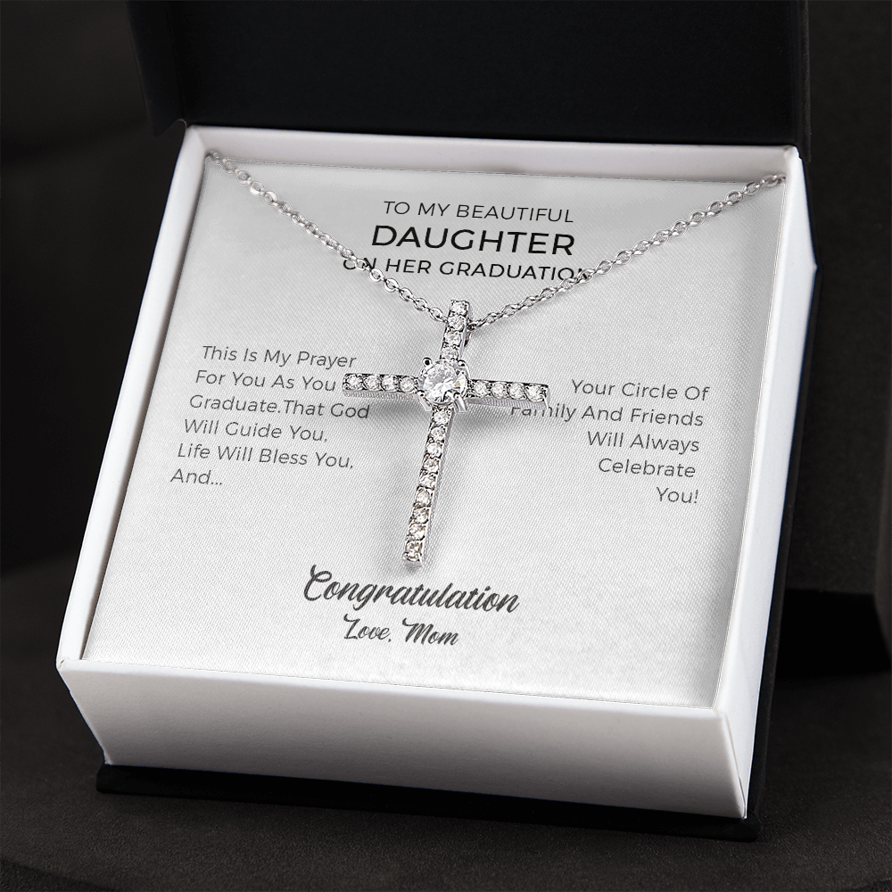 To My Beautiful Daughter On Her Graduation, Graduation Cz Cross Necklace Gifts Necklace For Daughter