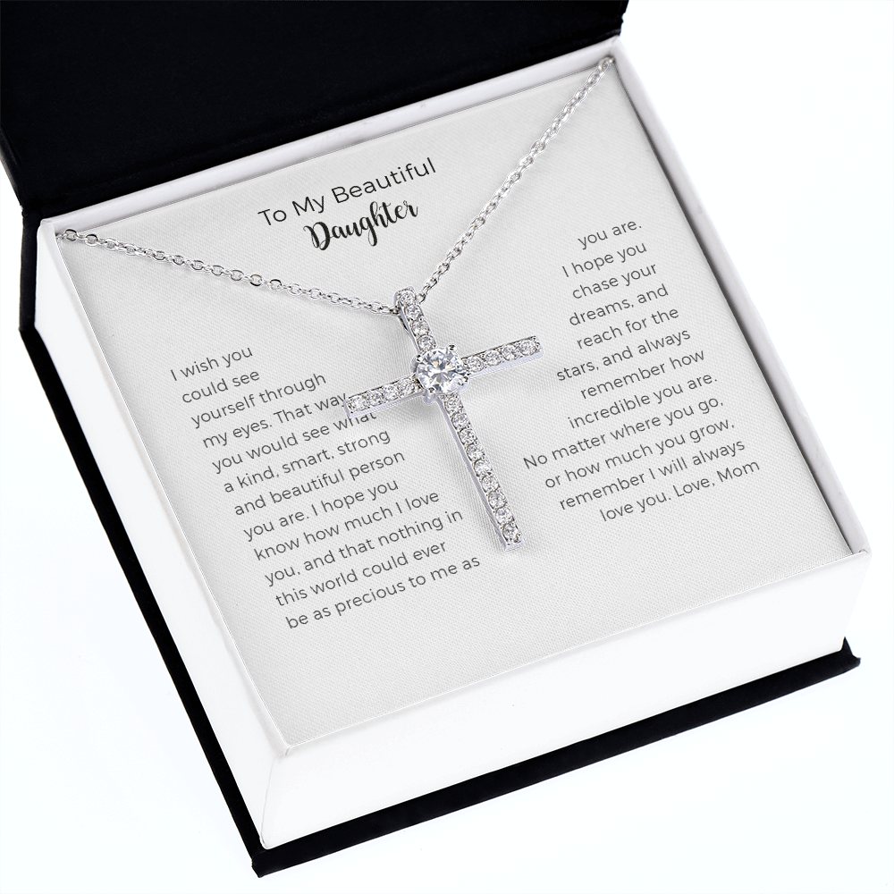 To My Beautiful Daughter, I Will Always Love You, CZ Cross Necklace Gift For Daughter From Mothers On Birthday, Christmas, Graduation