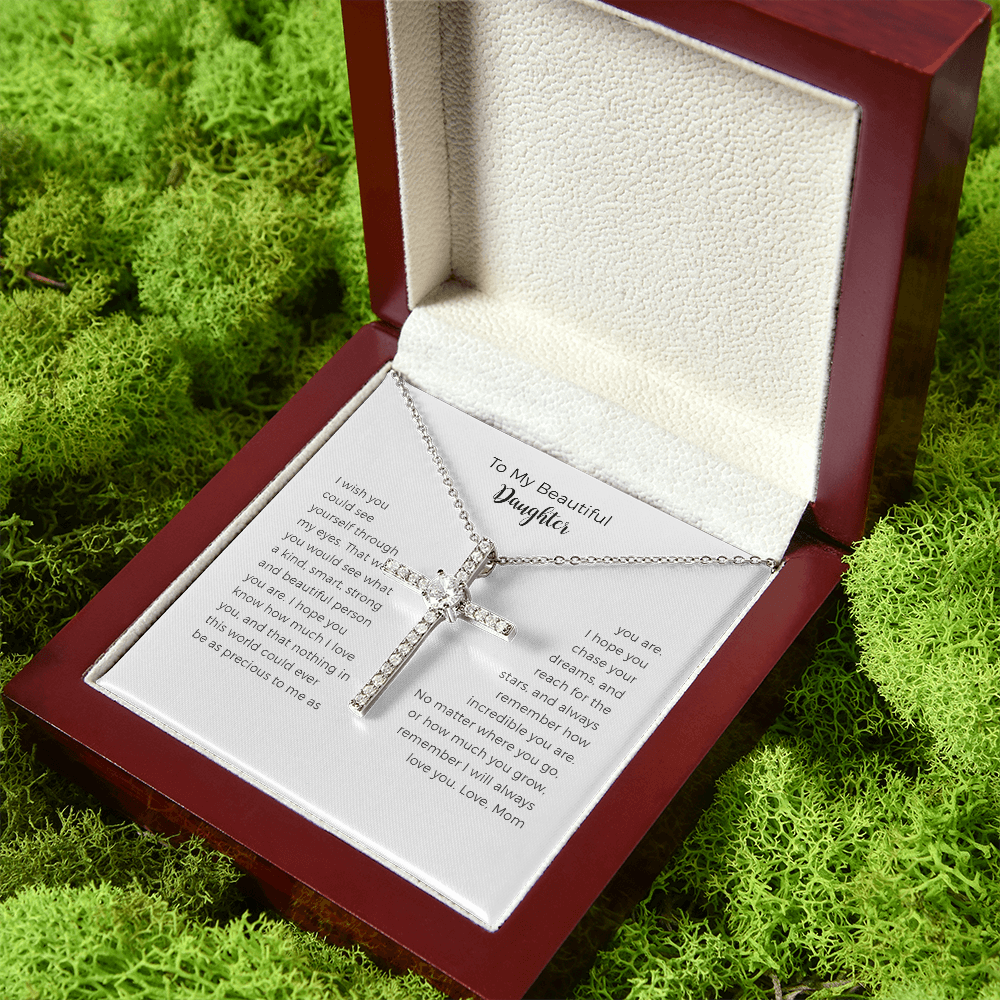 To My Beautiful Daughter, I Will Always Love You, CZ Cross Necklace Gift For Daughter From Mothers On Birthday, Christmas, Graduation