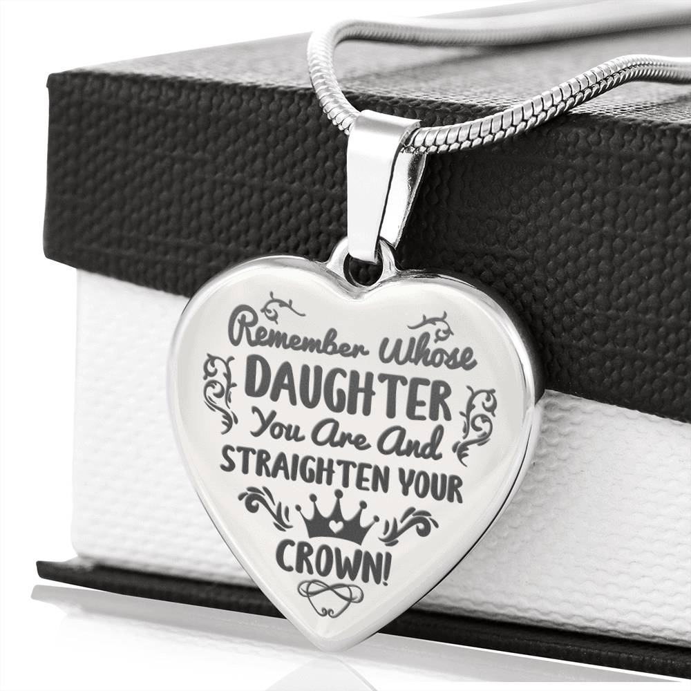 Remember whose daughter you are Necklace