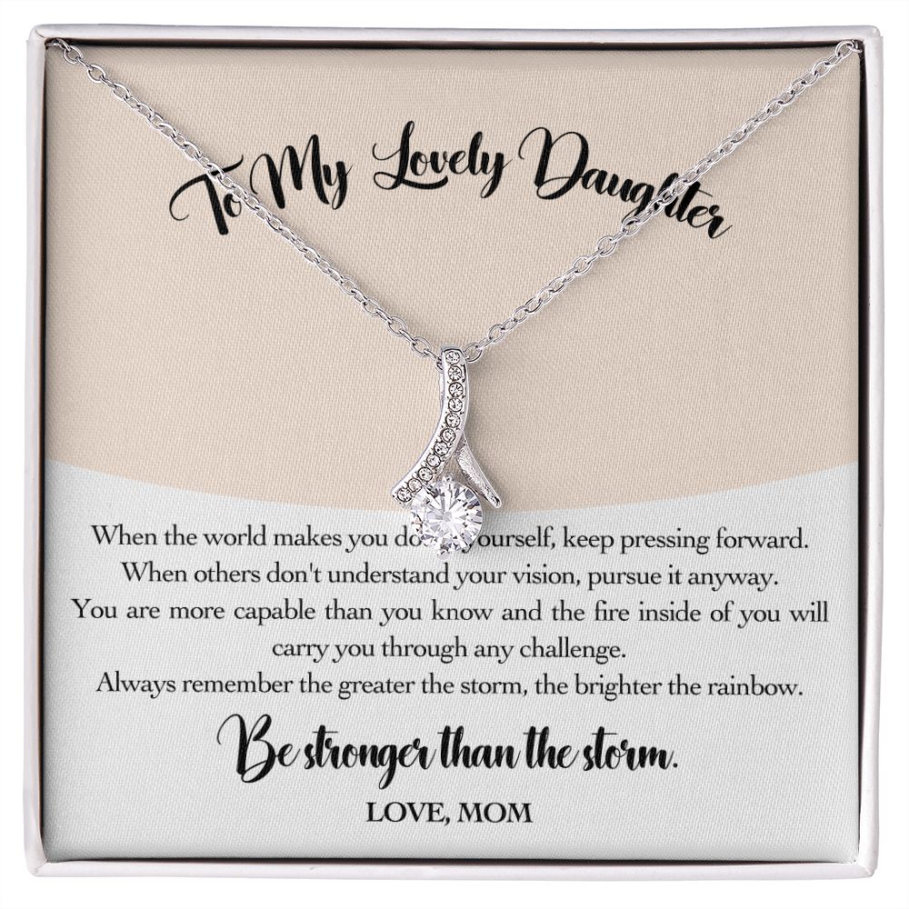 Daughter Gift from Mom to My Daughter, "Be Stronger Than The Storm" Necklace Christmas Birthday Graduation Gift for Daughter Wedding Gift Adult Daughter Gift