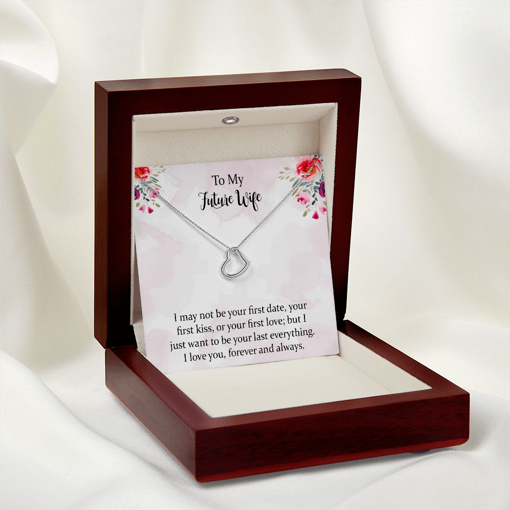 To My Future Wife Delicate Heart Necklace Gift - My Last Everything