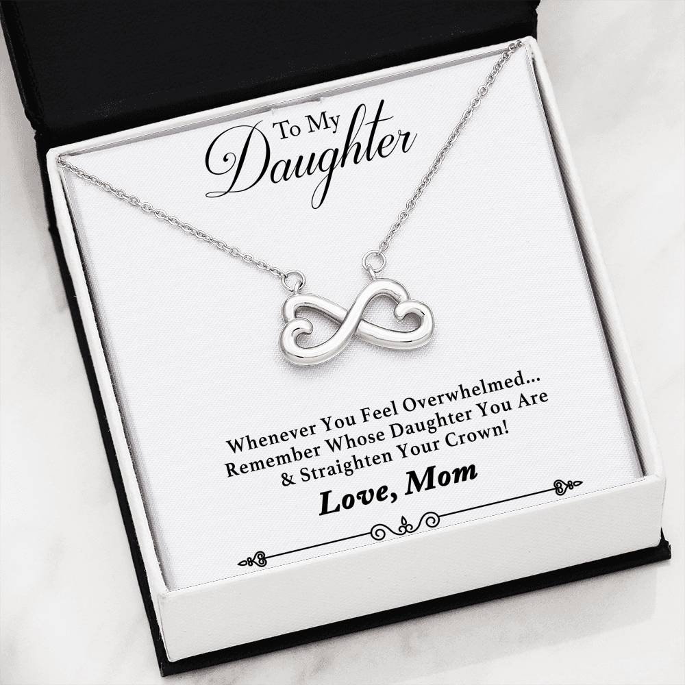 Remember Whose Daughter You Are & Straighten Your Crown! Infinity Necklace