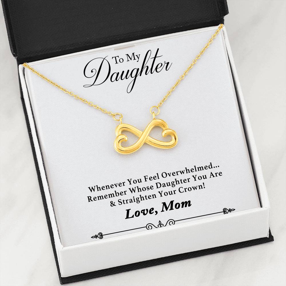 Remember Whose Daughter You Are & Straighten Your Crown! Infinity Necklace
