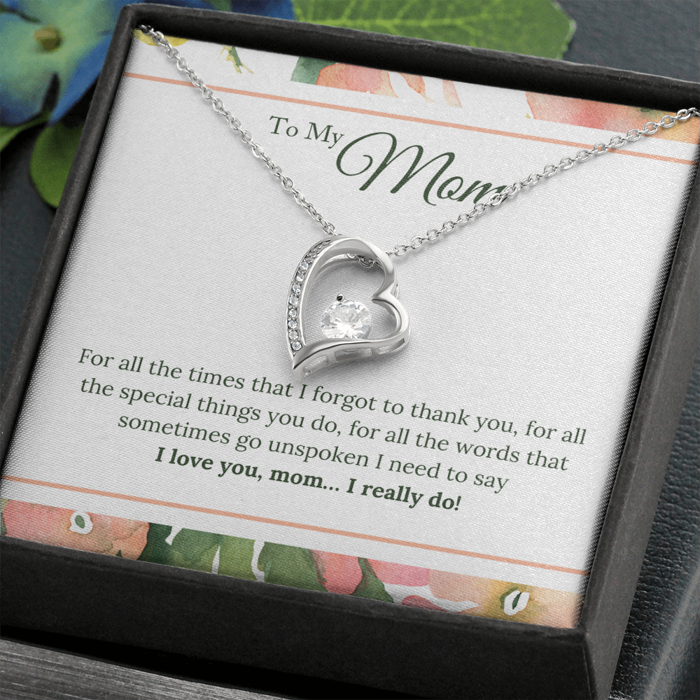 To My Mom - I Love You, I Really Do - Forever Love Necklace, Mother's Day Gift, Gift, Mother's Day Card, Gift Idea, Son, Mother Jewelry, Mother Gift For Valentine's, Birthday, Anniversary