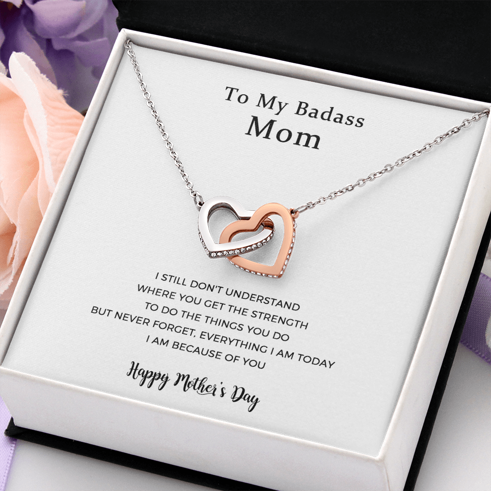 To My Badass Mom, Everything I Am, Interlocking Hearts Necklace, Mother Gift For Valentine's, Birthday, Anniversary