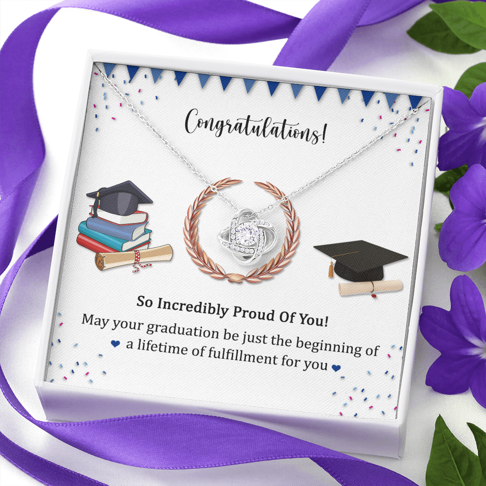 So Incredibly Proud Of You Love Knot Necklace, Graduation Gifts Necklace For Daughter From Mom Or Dad