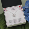 To My Bonus Daughter Shine Like The Brightest Star Love Knot Necklace