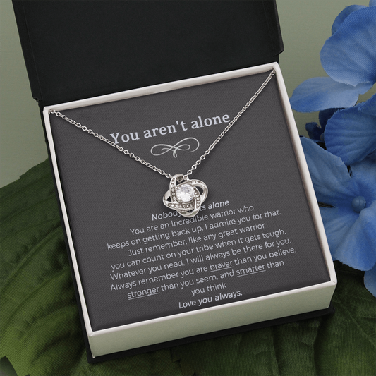 Cancer Survivor Gifts For Woman Necklace, You Aren't Alone Cancer Support Jewelry.