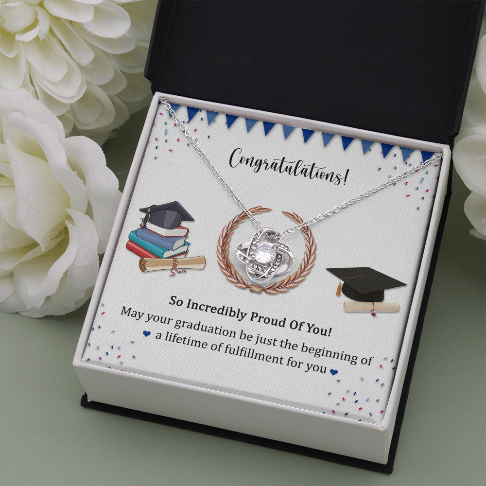 So Incredibly Proud Of You Love Knot Necklace, Graduation Gifts Necklace For Daughter From Mom Or Dad