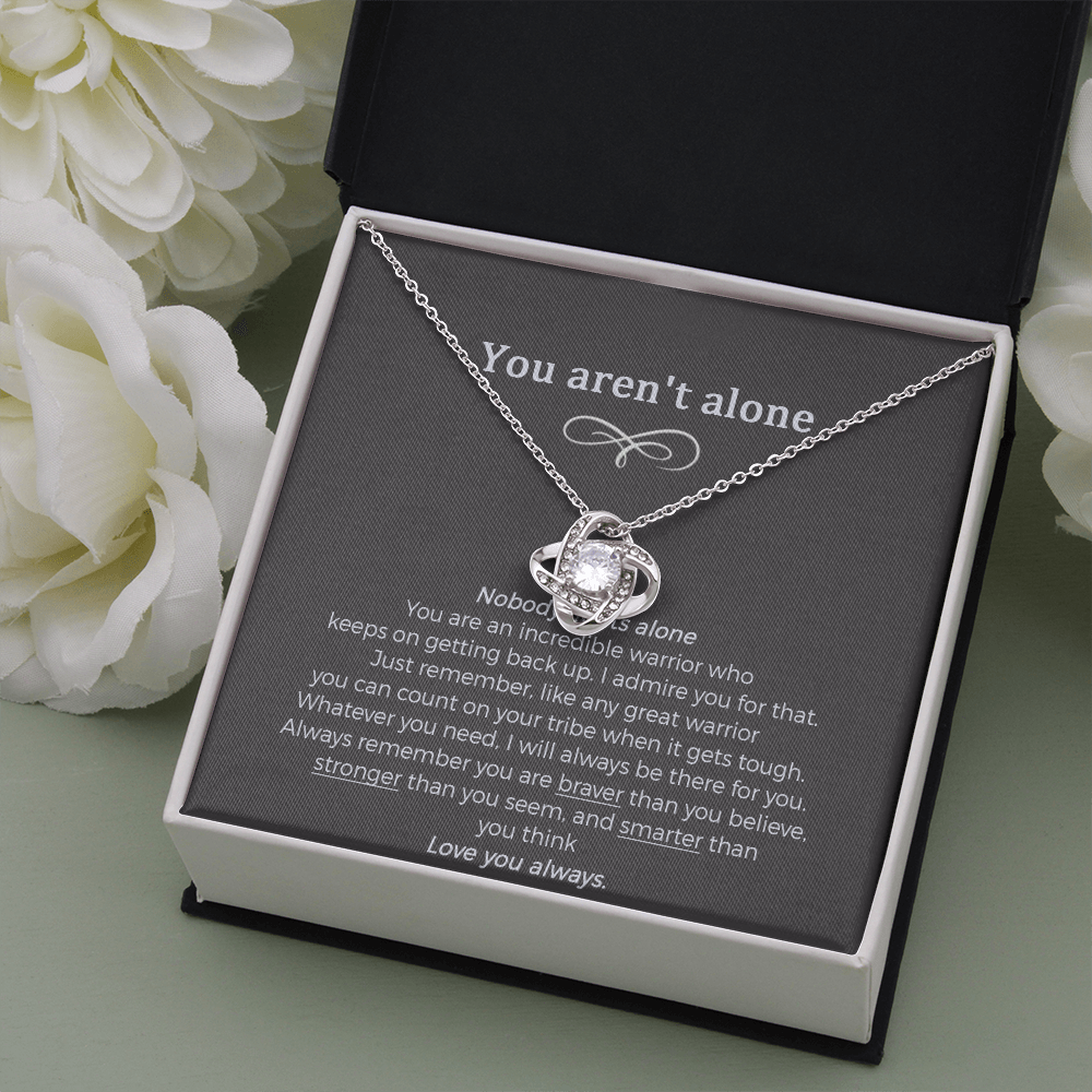 Cancer Survivor Gifts For Woman Necklace, You Aren't Alone Cancer Support Jewelry.