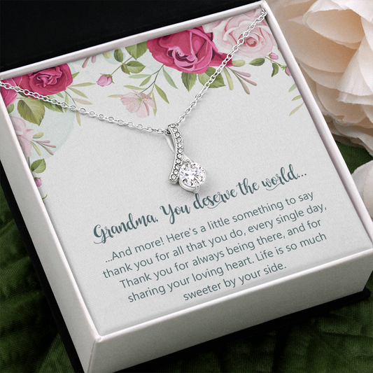 Grandma Alluring Beauty Necklace, You Deserve The World