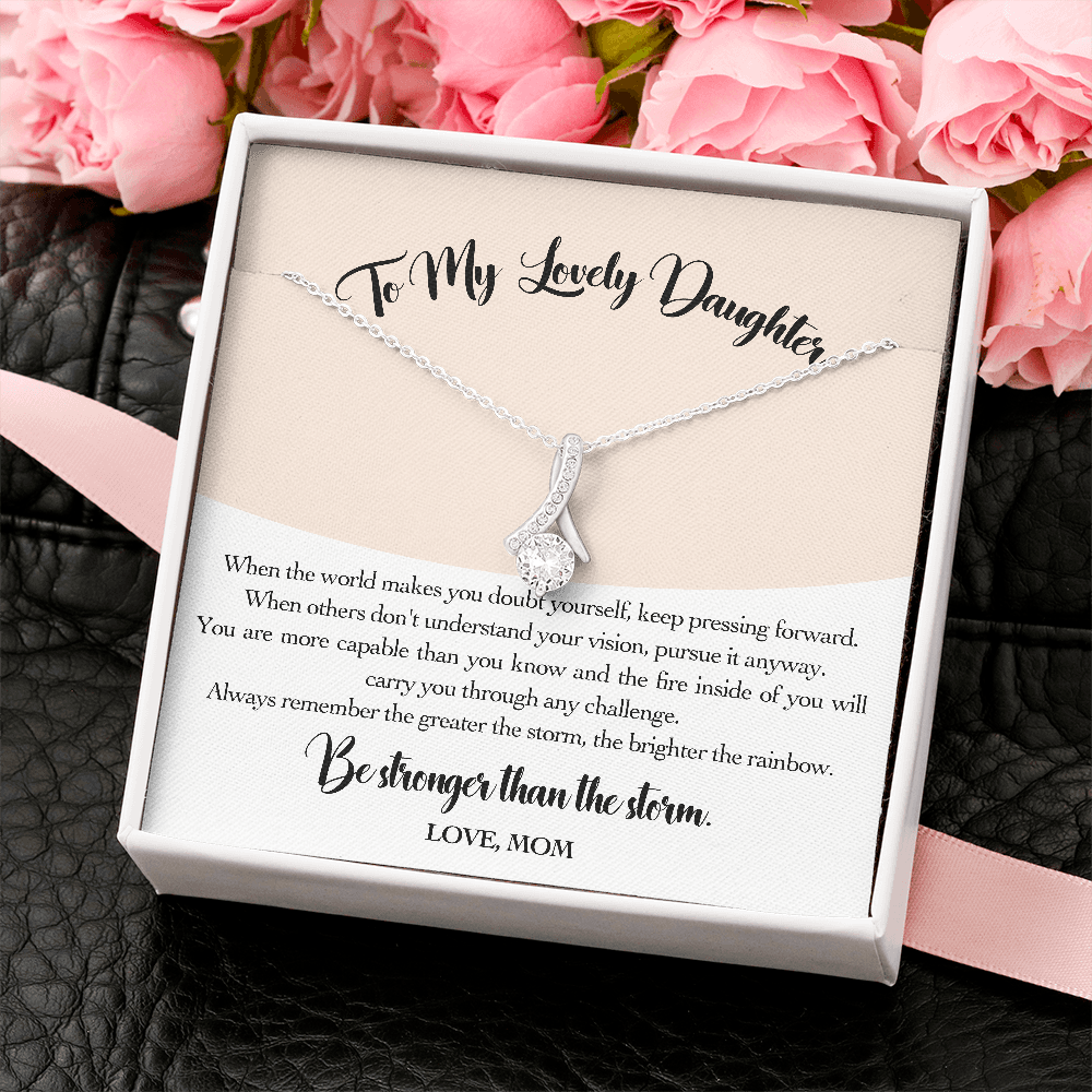 Daughter Gift from Mom to My Daughter, "Be Stronger Than The Storm" Necklace Christmas Birthday Graduation Gift for Daughter Wedding Gift Adult Daughter Gift