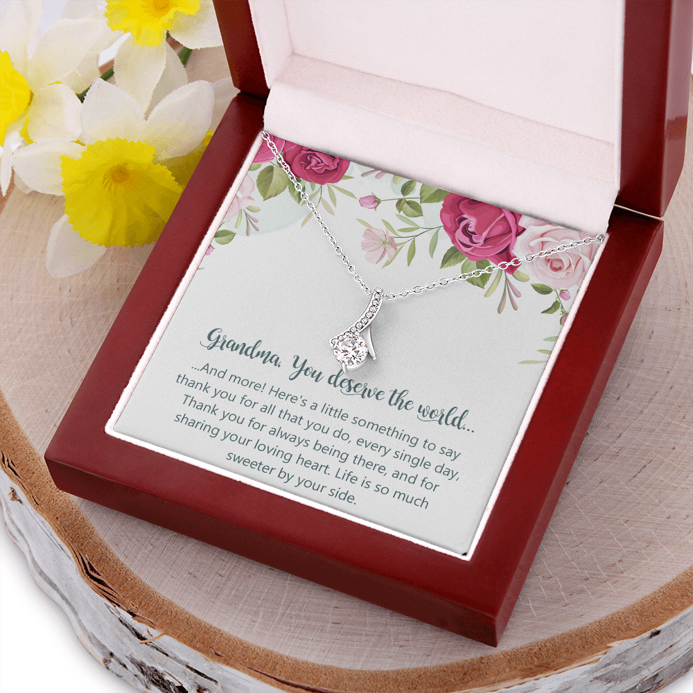 Grandma Alluring Beauty Necklace, You Deserve The World
