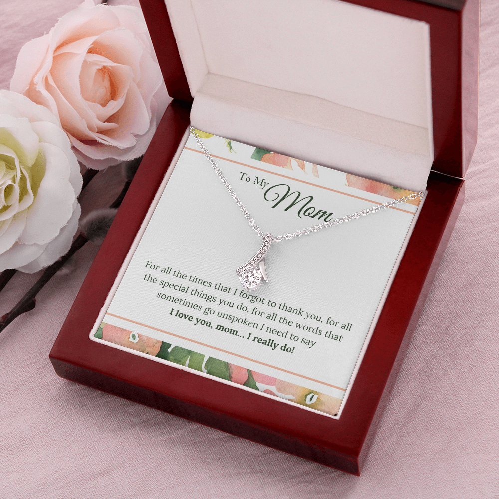 I Love You Mom I Really Do, To My Mom Alluring Beauty Necklace