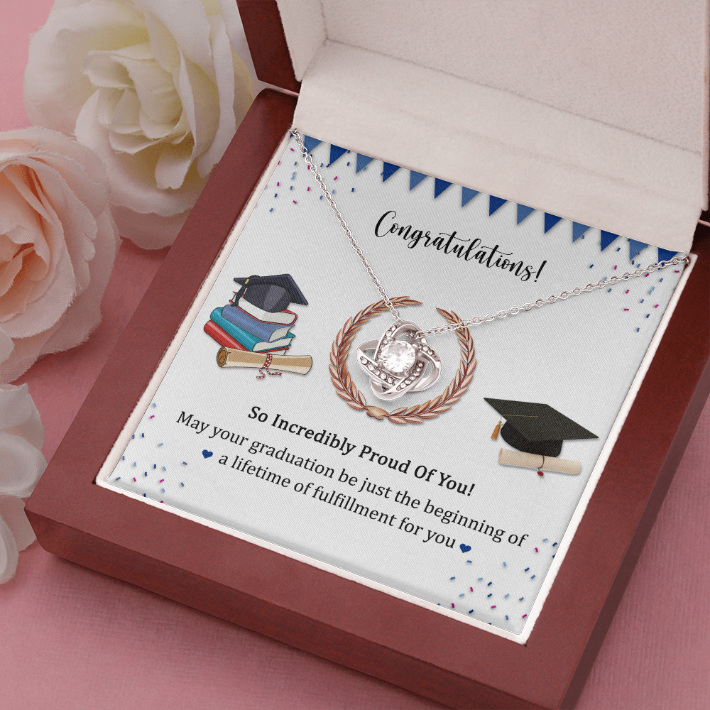 So Incredibly Proud Of You Love Knot Necklace, Graduation Gifts Necklace For Daughter From Mom Or Dad