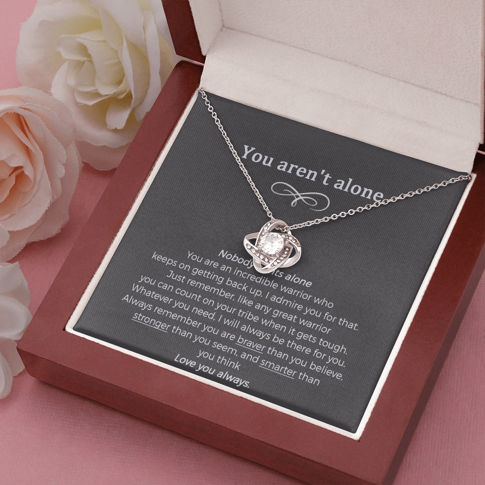 Cancer Survivor Gifts For Woman Necklace, You Aren't Alone Cancer Support Jewelry.