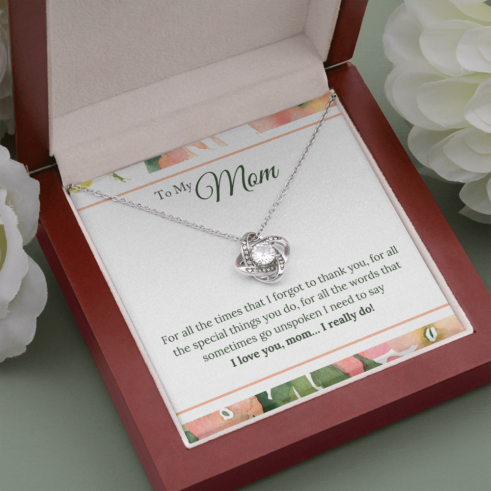 To My Mom - I Love You, I Really Do - Love Knot Necklace, Mother's Day Gift, Gift, Mother's Day Card, Gift Idea, Son, Mother Jewelry, Mother Gift For Valentine's, Birthday, Anniversary