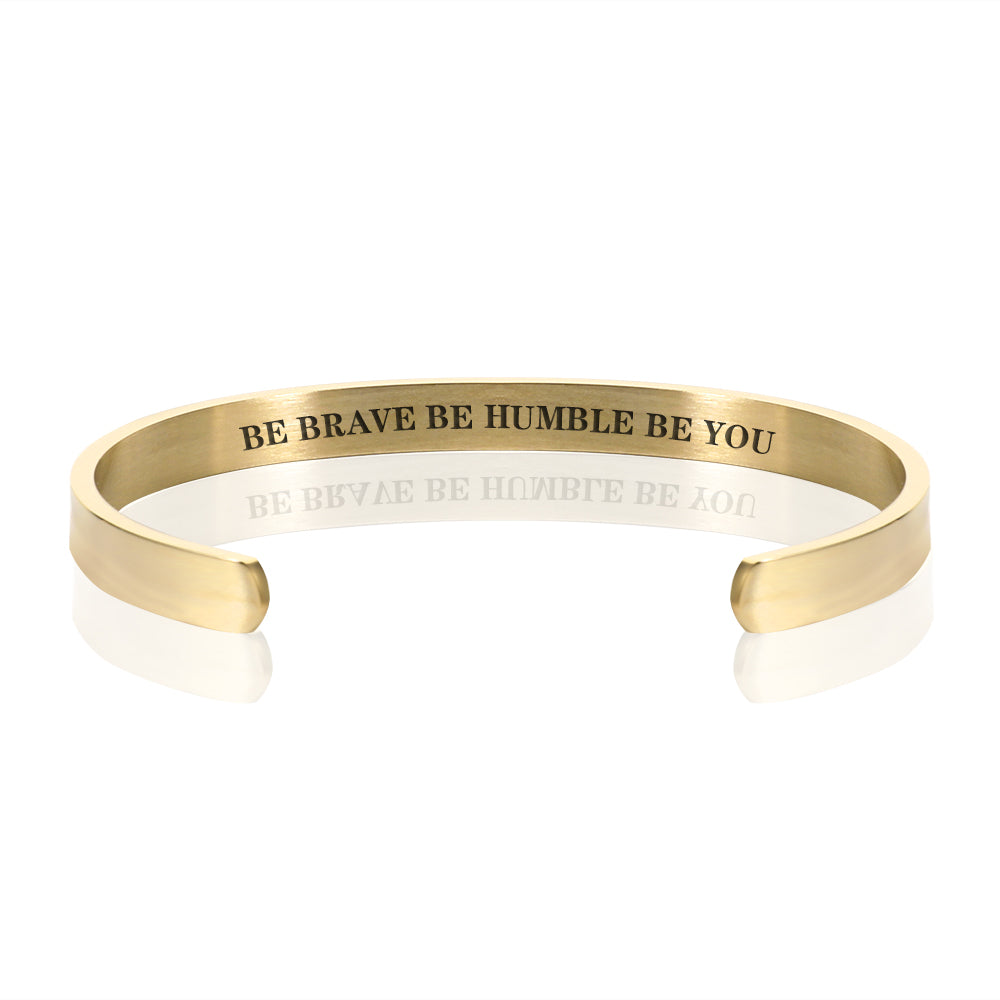 BE BRAVE BE HUMBLE BE YOU BRACELET BANGLE - Gold