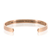 BE STRONGER THAN THE STORM BRACELET BANGLE - Rose Gold