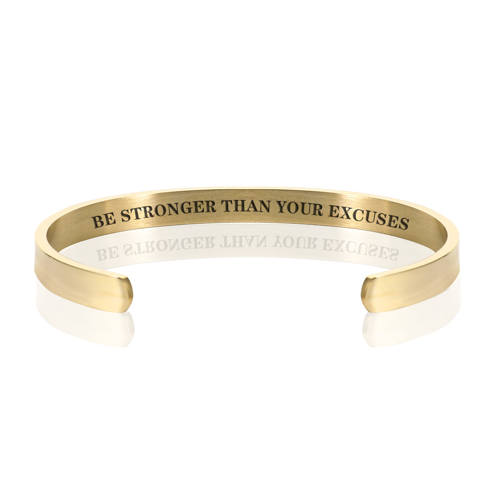 BE STRONGER THAN YOUR EXCUSES BRACELET BANGLE - Gold