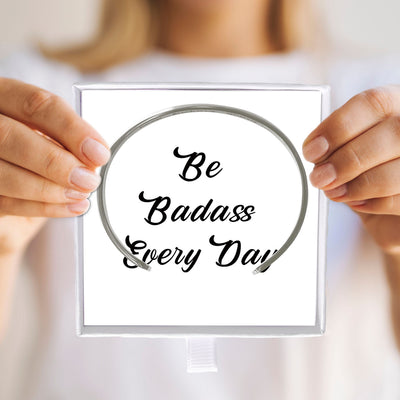 Be Badass Every Day Bracelet