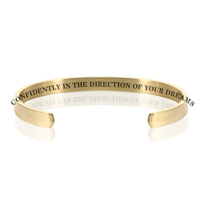 CONFIDENTLY IN THE DIRECTION OF YOUR DREAMS BRACELET BANGLE - Gold