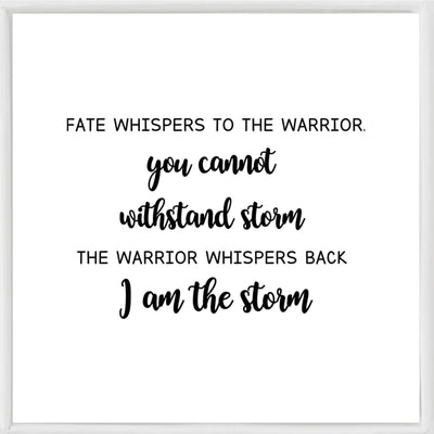 Fate Whispers To The Warrior "You Cannot Withstand Storm" And The Warrior Whispers Back "I Am The Storm" Bracelet