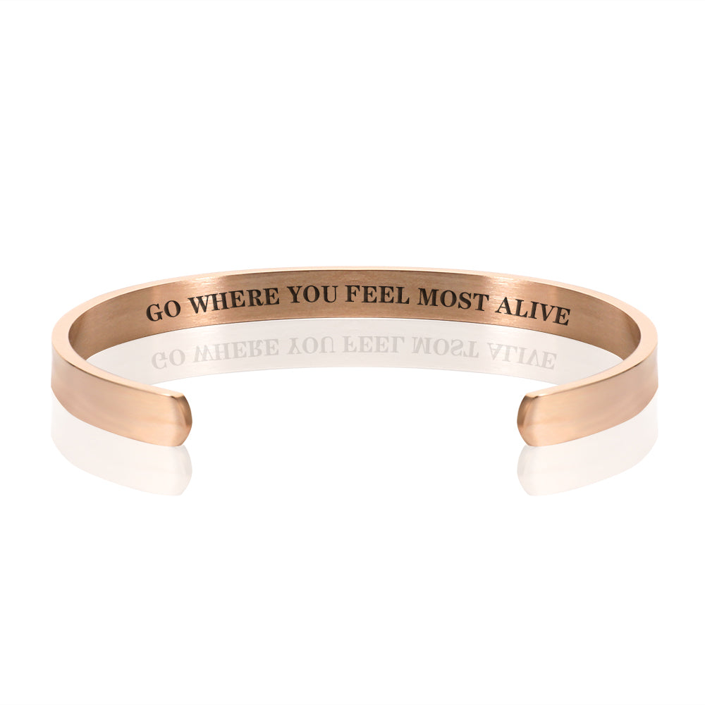 GO WHERE YOU FEEL MOST ALIVE BRACELET BANGLE - Rose Gold