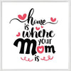 Home is Where Your Mom is Adjustable Cuff  Bracelet