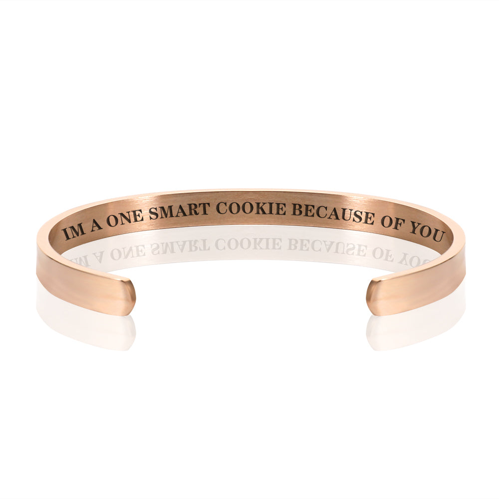 IM A ONE SMART COOKIE BECAUSE OF YOU BRACELET BANGLE - Rose Gold