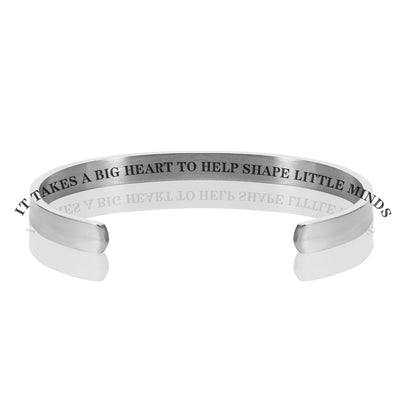 IT TAKES A BIG HEART TO HELP SHAPE LITTLE MINDS BRACELET BANGLE - Silver