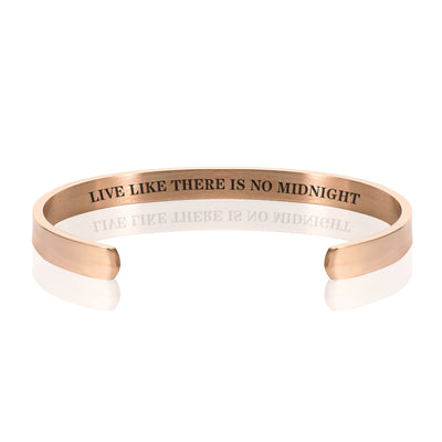 LIVE LIKE THERE IS NO MIDNIGHT BRACELET BANGLE - Rose Gold