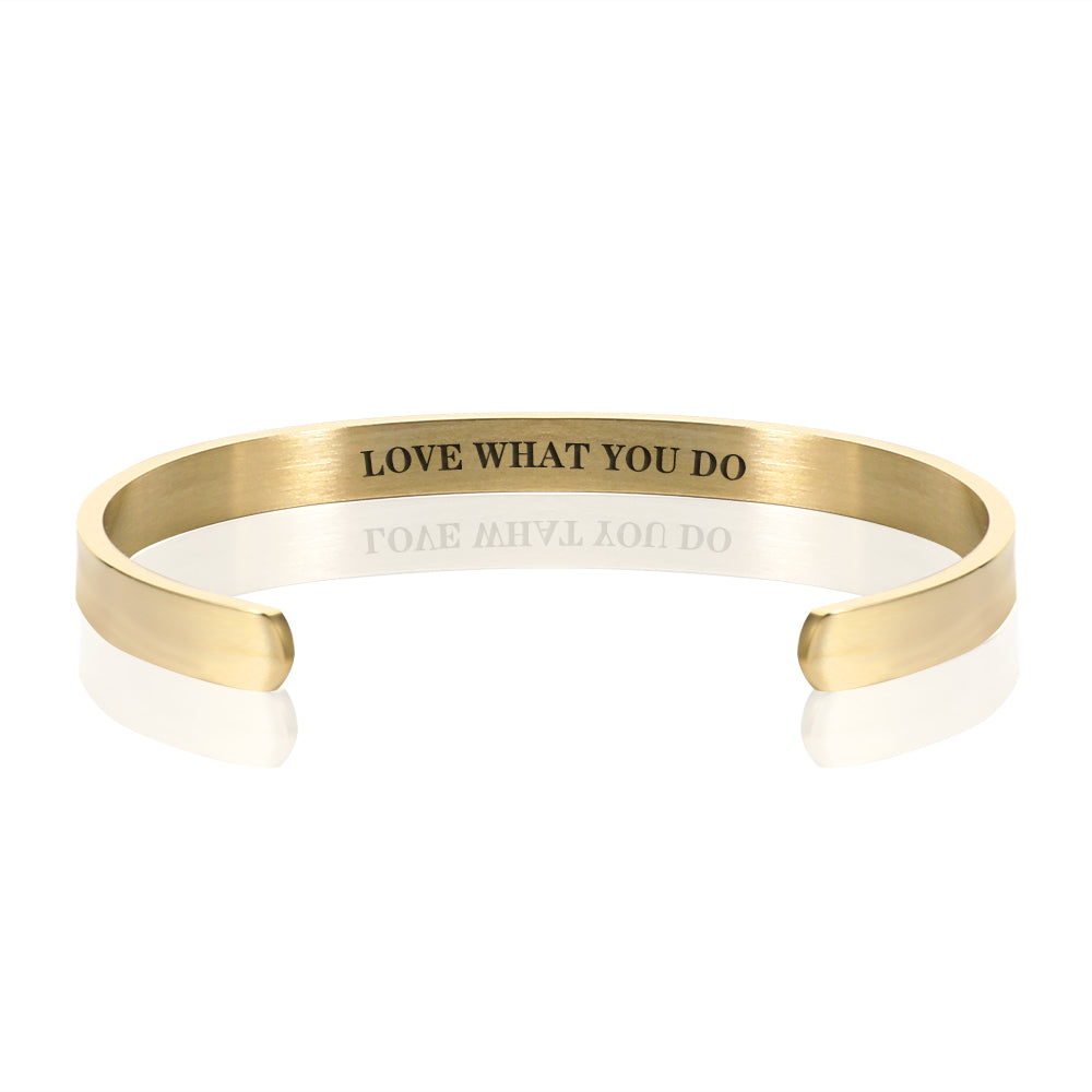 LOVE WHAT YOU DO BRACELET BANGLE - Gold