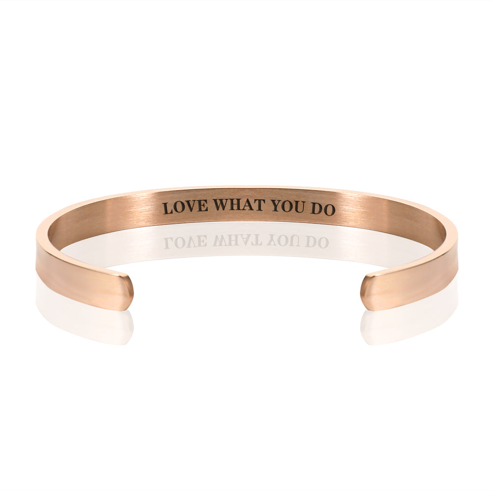 LOVE WHAT YOU DO BRACELET BANGLE - Rose Gold