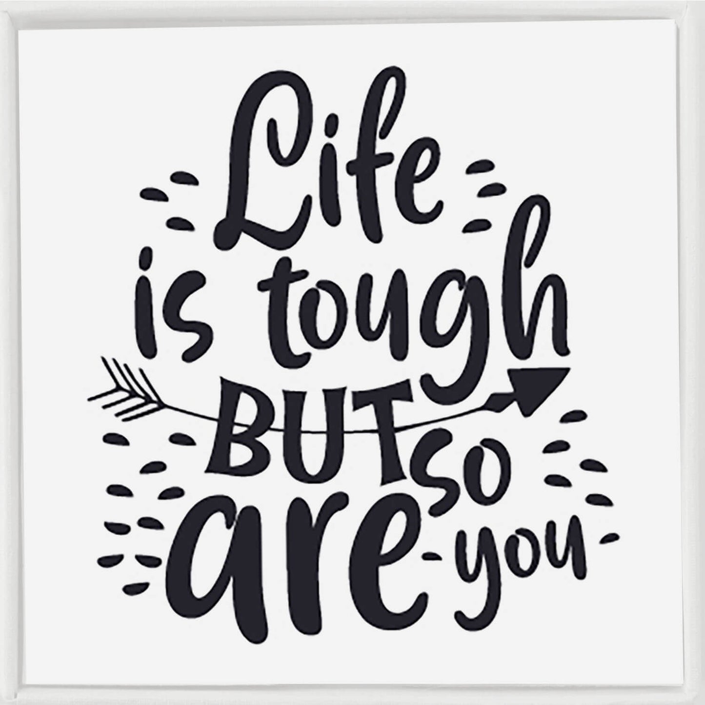 Life is Tough But So Are You Adjustable Cuff Bracelet