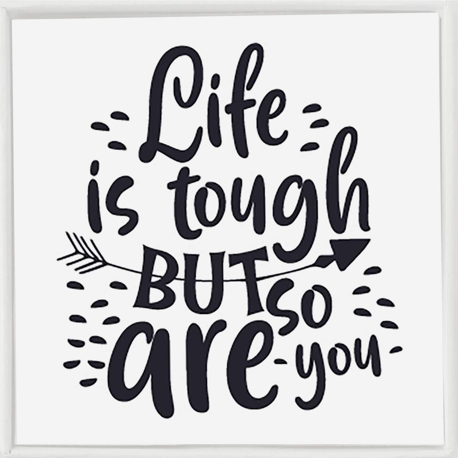 Life is Tough But So Are You Adjustable Cuff Bracelet
