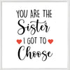 You Are The Sister I Got To Choose Bracelet - Long Distance Best Friend Bracelet Gift, Inspirational Cuff Bangles For Women，Friendship Gift