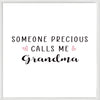Someone Precious Calls Me Grandma Bracelet