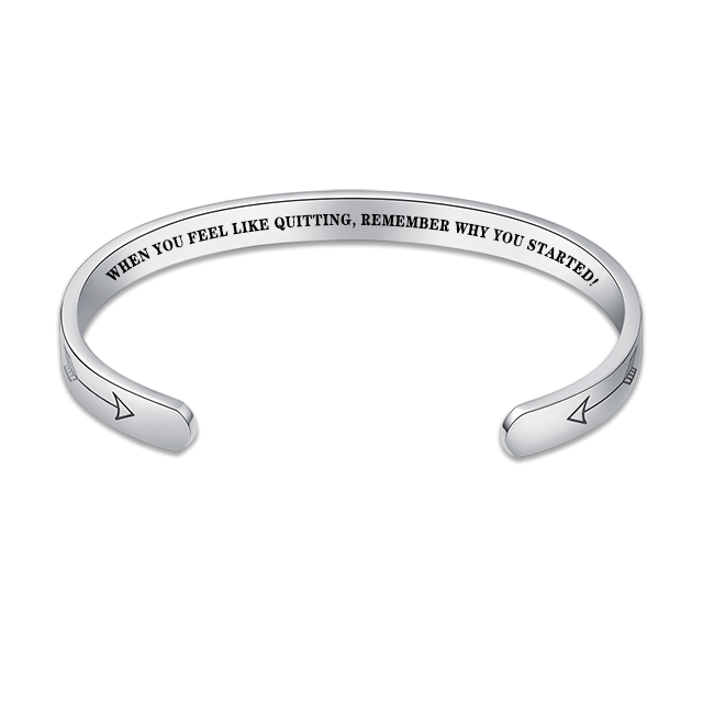 WHEN YOU FEEL LIKE QUITTING, REMEMBER WHY YOU STARTED! Bracelet