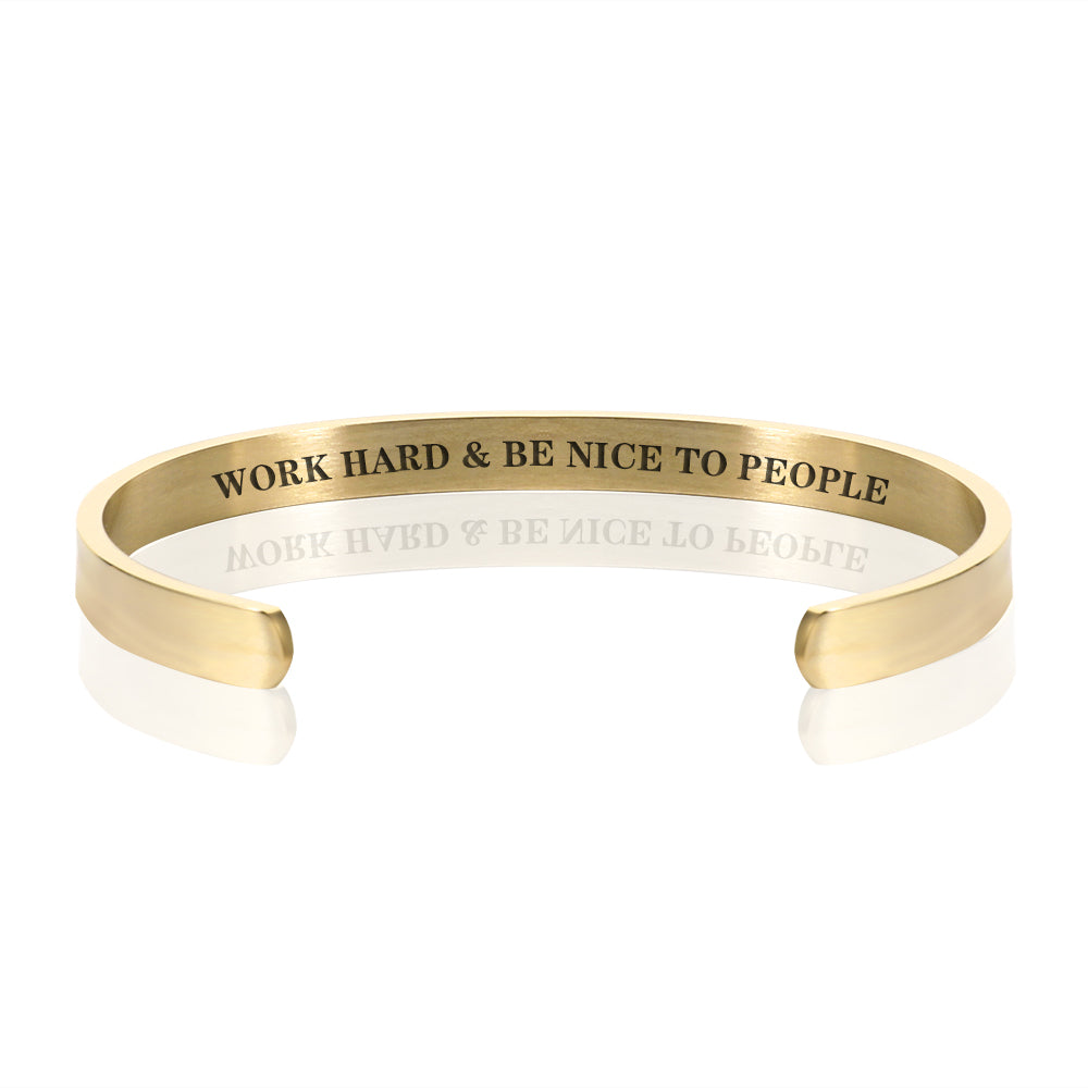 WORK HARD & BE NICE TO PEOPLE BRACELET BANGLE - Gold